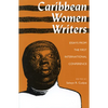 Caribbean Women Writers: Essays from the First International Conference - Paperback