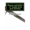 Romeo and Juliet. A* Guide from ACE NOTES - Paperback