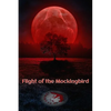 Flight of the Mockingbird - Paperback