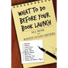 What To Do Before Your Book Launch - Paperback