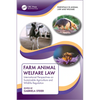 Farm Animal Welfare Law: International Perspectives on Sustainable Agriculture and Wildlife Regulation - Paperback
