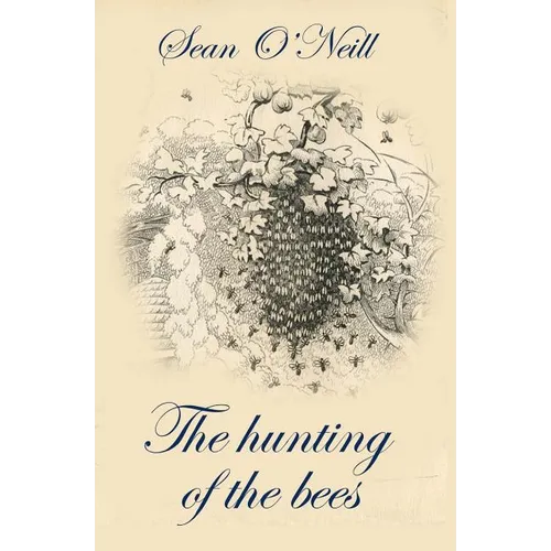 The hunting of the bees - Paperback