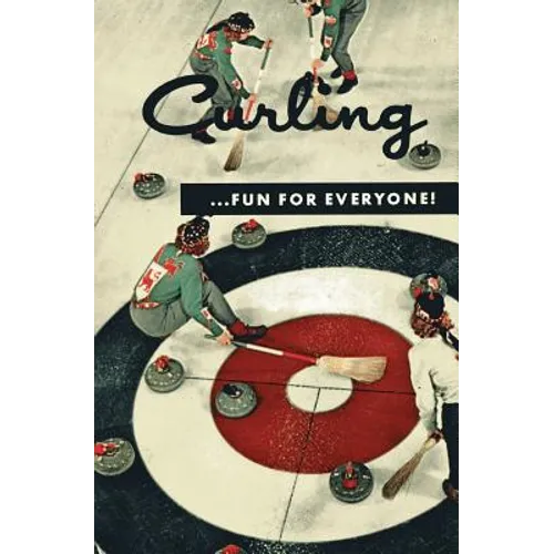 Curling . . . Fun for Everyone! (Facsimile Reprint) - Paperback
