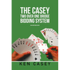 The Casey Two Over One Bridge Bidding System: 6th EDITION 2024 - Paperback
