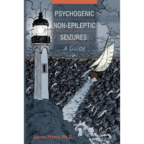 Psychogenic Non-epileptic Seizures: A Guide - Paperback