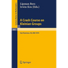 A Crash Course on Kleinian Groups: Lectures Given at a Special Session at the January 1974 Meeting of the American Mathematical Society at San Francis - Paperback