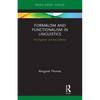 Formalism and Functionalism in Linguistics: The Engineer and the Collector - Paperback