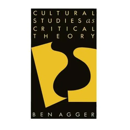 Cultural Studies as Critical Theory - Paperback