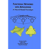 Functional Networks with Applications: A Neural-Based Paradigm - Hardcover