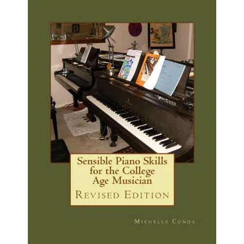 Sensible Piano Skills for the College Age Musician - Paperback