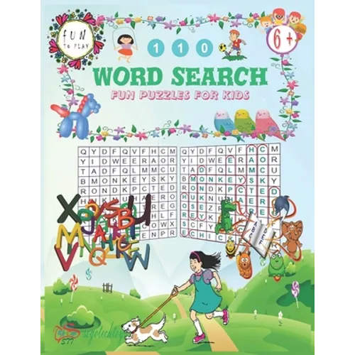 110 Word Search Fun Puzzles for Kids: Fun puzzles for kids age 6+. Animals names word search consisting of letters arranged in a grid and the objectiv - Paperback