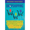 Dropshipping: The DropShipping A-Z Guide on Creating Passive Income and Financial Freedom with E-commerce and Shopify and Scaling it With Social Media - Hardcover