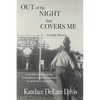 Out of the Night that Covers Me: A Family Memoir - Paperback