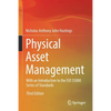 Physical Asset Management: With an Introduction to the ISO 55000 Series of Standards - Paperback