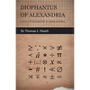Diophantus of Alexandria - A Study in the History of Greek Algebra - Paperback