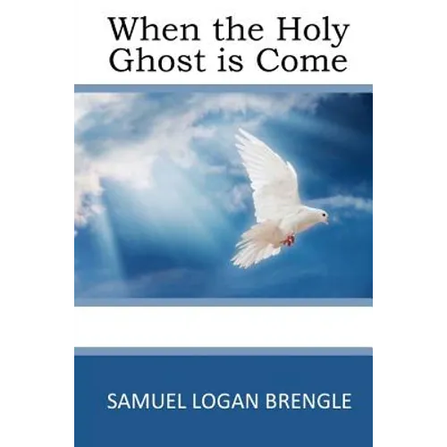 When the Holy Ghost is Come - Paperback