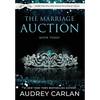 The Marriage Auction: Book Three - Hardcover