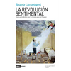 La Revolución Sentimental: Viaje Periodístico Por La Venezuela de Chávez - Paperback