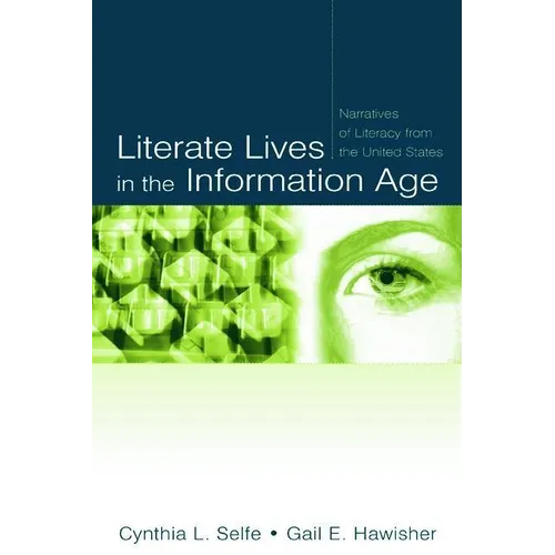 Literate Lives in the Information Age: Narratives of Literacy from the United States - Paperback