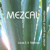 Mezcal: Under the Spell of Firewater - Paperback