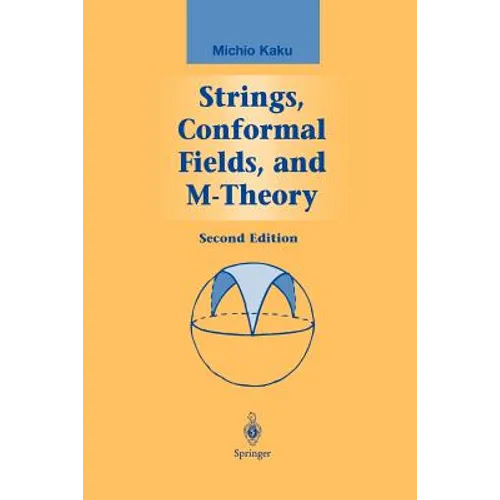 Strings, Conformal Fields, and M-Theory - Paperback