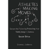Athletes Making Moves: Secure the Future by Protecting Your Name, Image, and Likeness - Paperback