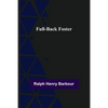 Full-Back Foster - Paperback