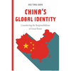 China's Global Identity: Considering the Responsibilities of Great Power - Paperback