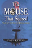 The Mouse That Soared: Tales of the Siskiyou Smokejumpers - Paperback