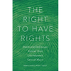 The Right to Have Rights - Hardcover