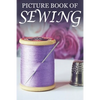 Picture Book of Sewing: For Seniors with Dementia [Hobby Picture Books] - Paperback