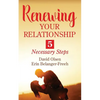 Renewing Your Relationship: 5 Necessary Steps - Paperback