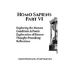 Homo Sapiens Part VI - Paperback