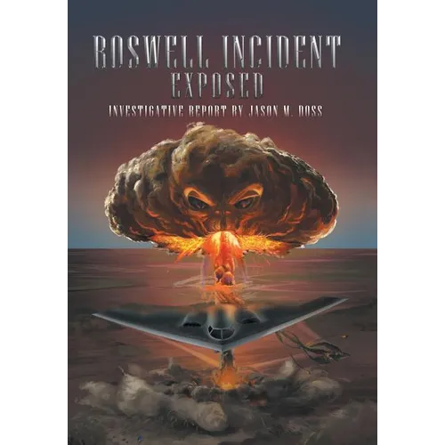 Roswell Incident Exposed - Hardcover