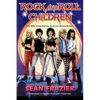 Rock and Roll Children: An 80s Hair Metal Garage Band Story - Paperback