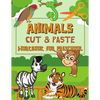 Animals Cut & Paste Workbook for Preschool: Scissor Skills Activity Book for Kids Ages 3-5 - Paperback