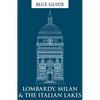 Blue Guide Lombardy, Milan & the Italian Lakes - Paperback