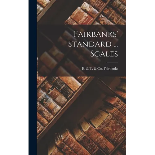 Fairbanks' Standard ... Scales - Hardcover
