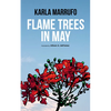 Flame Trees in May - Paperback