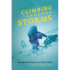 Climbing Through Storms - Paperback