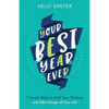 Your Best Year Ever: 7 simple ways to shift your thinking and take charge of your life - Paperback