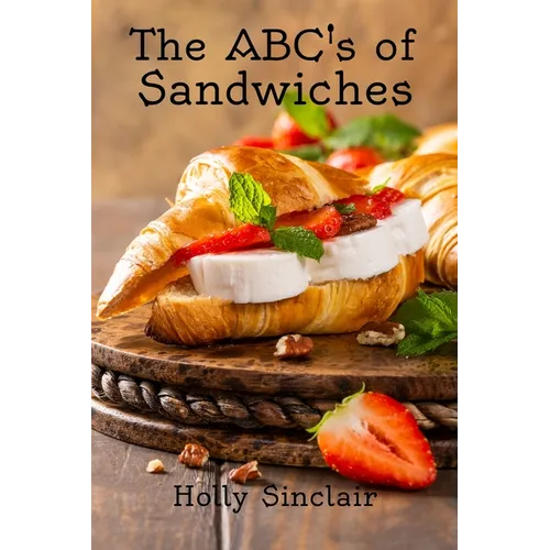 The ABC's of Sandwiches - Paperback