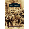Gold Hill - Hardcover