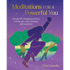 Meditations for a Powerful You: Simple Life-Changing Practices to Help You Relax, Recharge, and Reconnect - Paperback