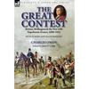 The Great Contest: Britain, Wellington & the War with Napoleonic France, 1800-1815 - Hardcover