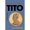 Tito: Yugoslavia's Great Dictator, a Reassessment - Paperback