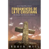 Fundamentos de la Fe Cristiana: Un Manual de Doctrina Biblica - Paperback