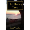 The Honey Tree - Hardcover