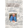 Every Day is a Great Day!: A Biography of David J. Martin, Sr. - Hardcover