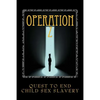 Operation Z: Operation Z One Mans Quest to End Human Sex Slavery - Paperback